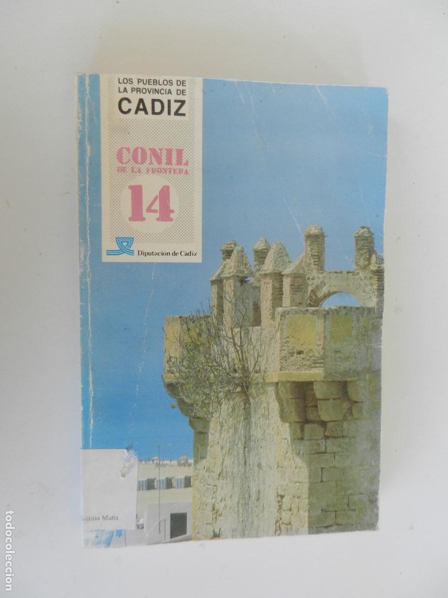 Libros antiguos: LOS PUEBLOS DE LA PROVINCIA DE C&Aacute;DIZ - CONIL DE LA FRONTERA - VOL. 14 - DIPUTACI&Oacute;N DE C&Aacute;DIZ 1988.