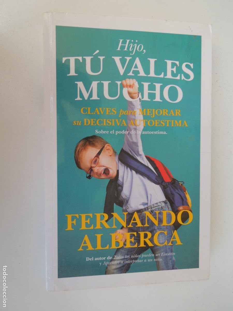 Libros antiguos: HIJO, T&Uacute; VALES MUCHO - FERNANDO ALBERCA - EDITORIAL TOROM&Iacute;TICO 1&ordf; EDICI&Oacute;N 2018.