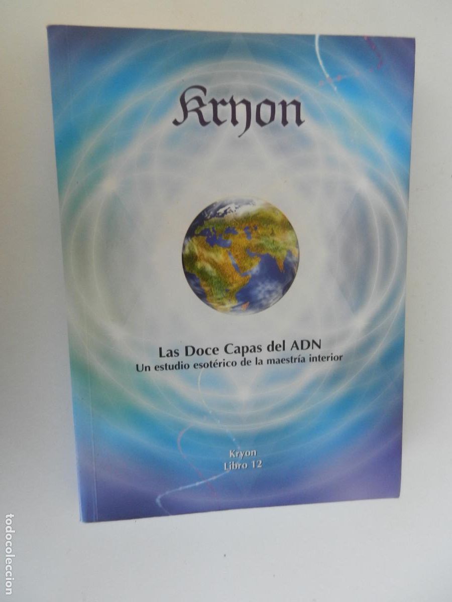 Libros antiguos: LAS DOCE CAPAS DEL ADN - Lee Carroll - EDCIONES VESICA 1&ordf; EDC 2010 - KRYYON LIBRO 12