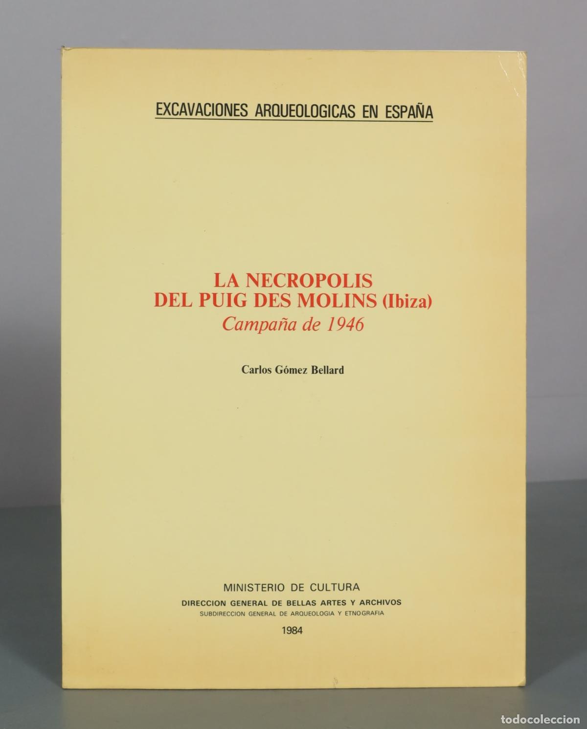 Libros antiguos: La Necropolis del Puig des Molins Ibiza - Carlos Gomez Bellard - Ministerio de Cultura