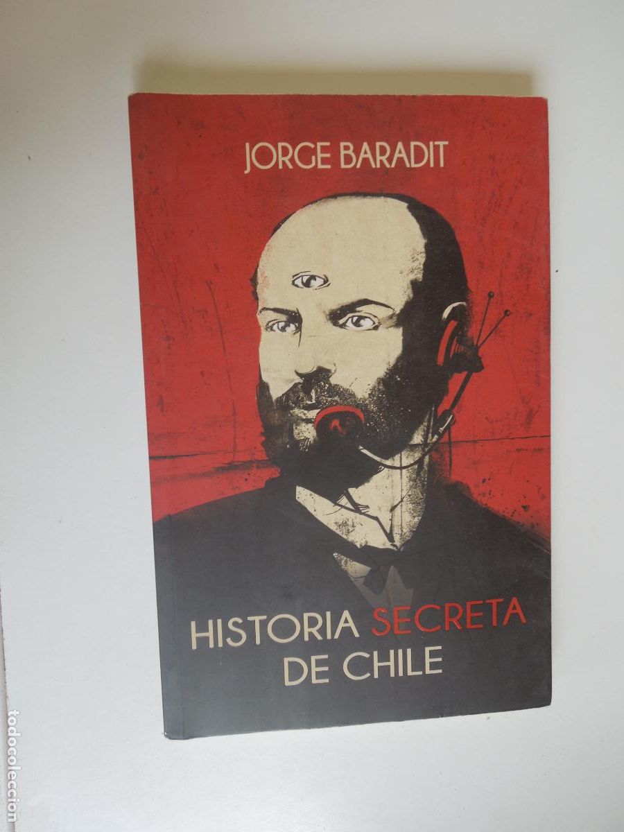 Libros antiguos: HISTORIA SECRETA DE CHILE - JORGE BARADIT - PENGUIN RANDOM HOUSE 2015.