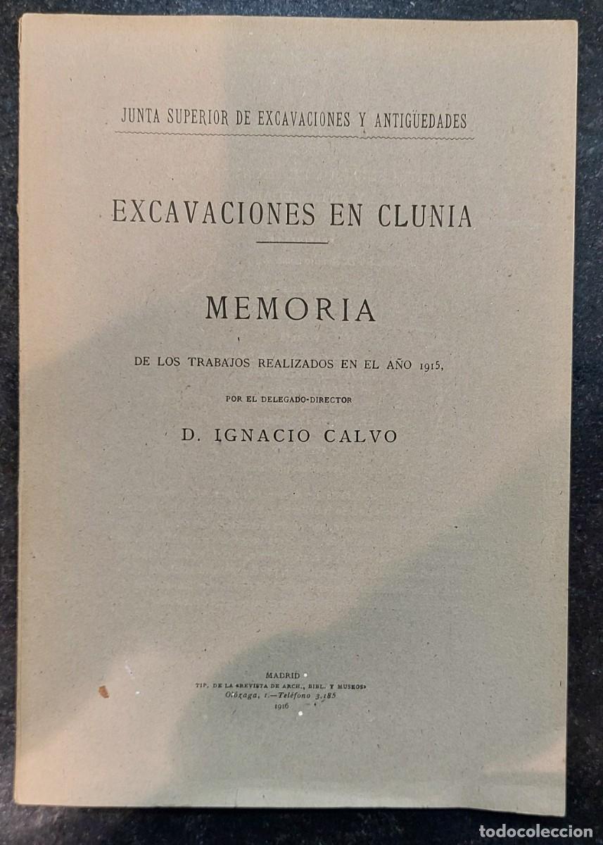 Libros antiguos: EXCAVACIONES EN CLUNIA. A&Ntilde;O 1915. D. IGNACIO CALVO