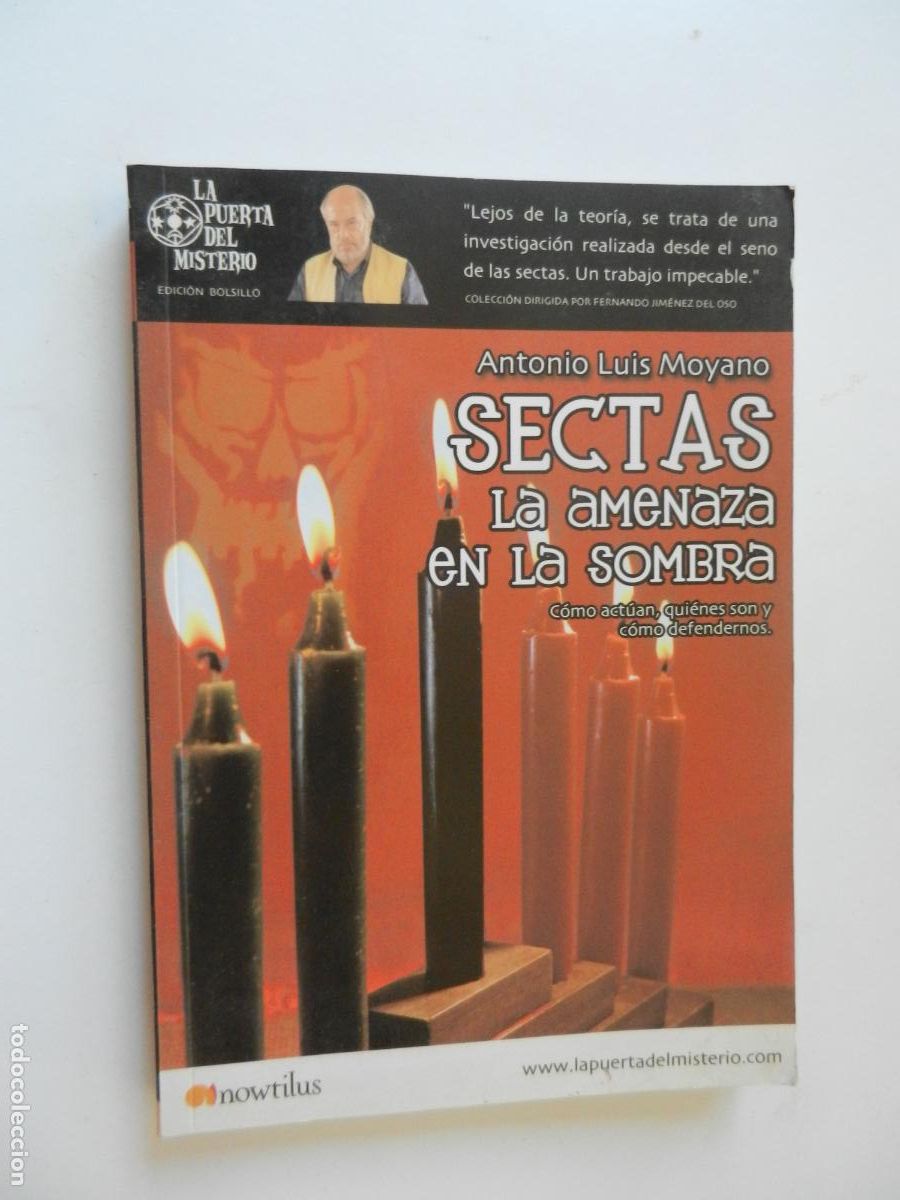 Libros antiguos: SECTAS LA AMENAZA EN LA SOMBRA - ANTONIO LUIS MOYANO - LA PUERTA DEL MISTERIO - NOWTILUS 2003.