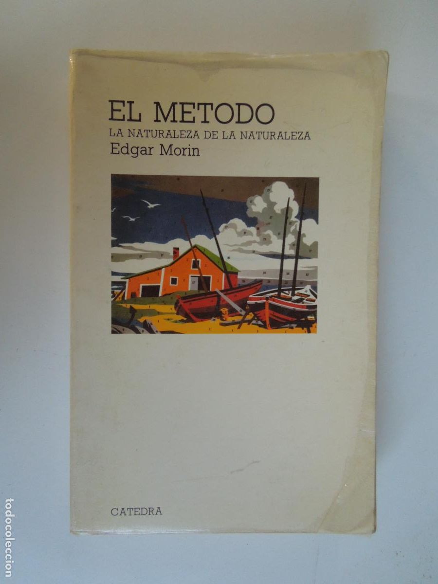 Libros antiguos: EL M&Eacute;TODO I: LA NATURALEZA DE LA NATURALEZA - EDGAR MORIN C&Aacute;TEDRA 1986.