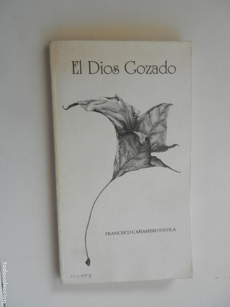 Libros antiguos: EL DIOS GOZADO: PO&Eacute;MAS NAVIDE&Ntilde;OS Y VILLANCICOS - FRANCISCO CA&Ntilde;AMERO D&Aacute;VILA - BADAJOZ 1990.
