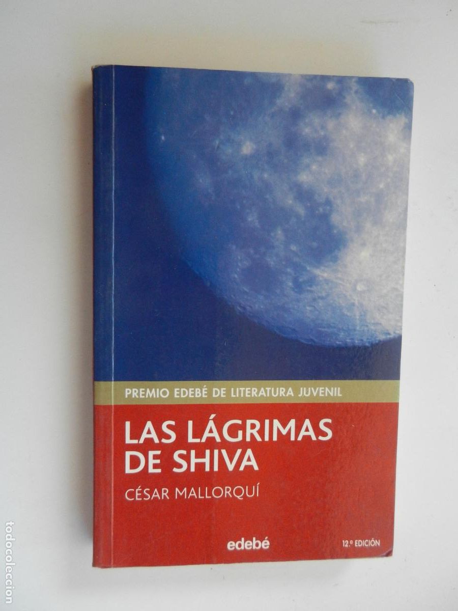 Libros antiguos: LAS LAGRIMAS DE SHIVA - C&Eacute;SAR MALLORQUI - EDEB&Eacute; 2008.
