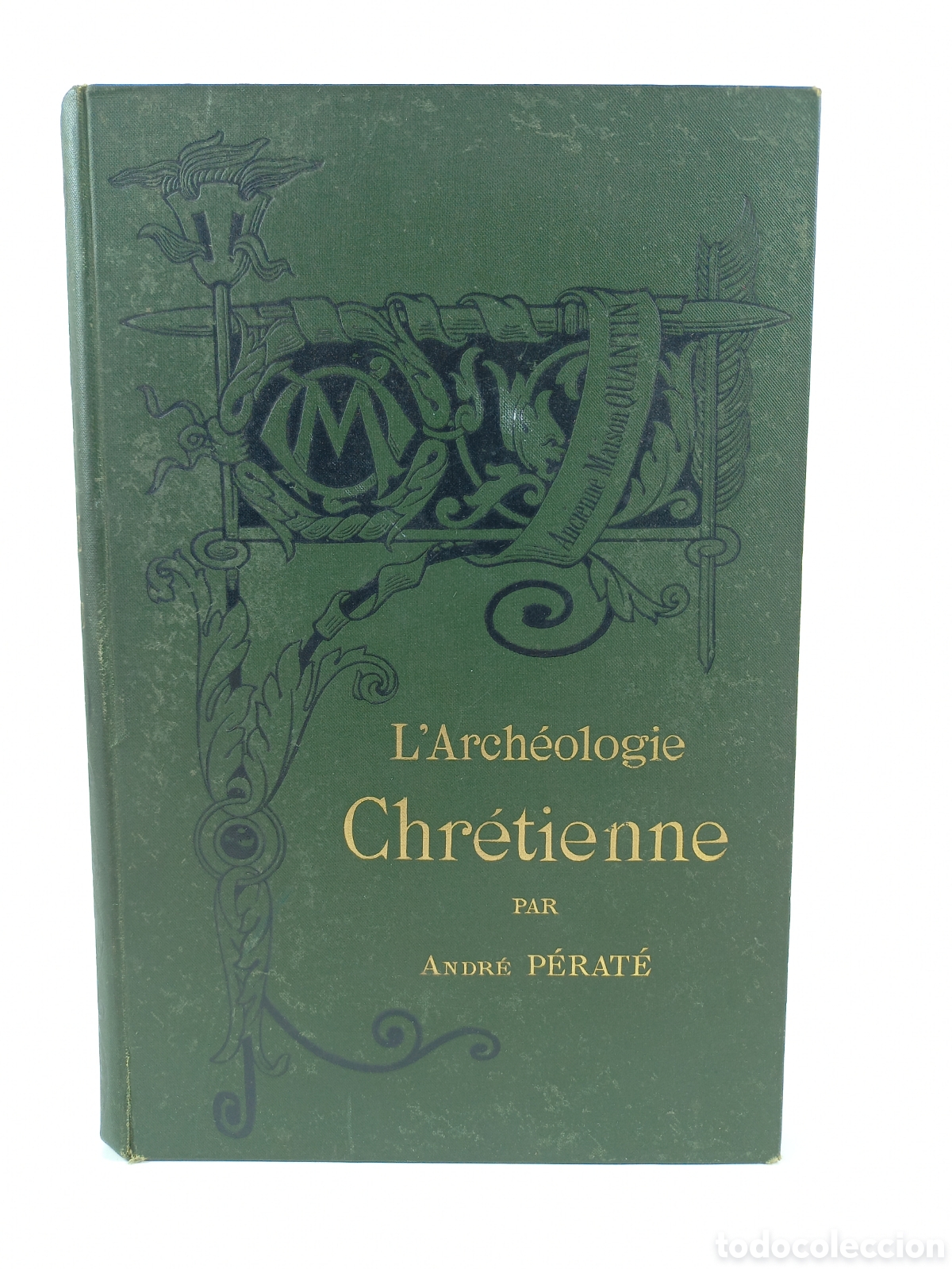 Libros antiguos: L'Archeologie Chretiene. Andr&eacute; Perat&eacute;. Librairies-Imprimeries Reunies, 1892.