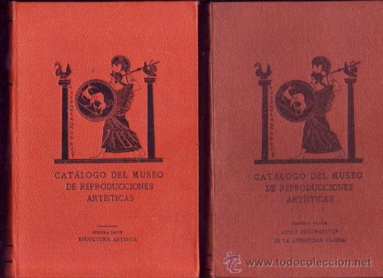 Libros antiguos: Catálogo del Museo de reproducciones artísticas (2 volúmenes). - Foto 1 - 27083683