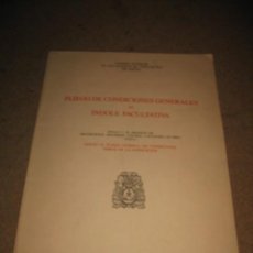 Libros antiguos: PLIEGO DE CONDICIONES GENERALES DE INDOLE FACULTATIVA CONSEJO SUPERIOR DE LOS COLEGIOS DE ARQUITECT