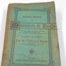 Libros antiguos: SANTA MARIA DEL MONASTERIO DE RIPOLL, JOSÉ PELLICER Y PAGÉS. 1888, MATARÓ. 13,5X21 CM.