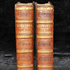 Libros antiguos: DESCRIZIONE DEL CAMPIDOGLIO DE RIGHETTI PIETRO. 2 VOLUMI. 1833 E 1836. DI MUSEO!