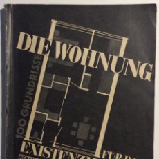 Libros antiguos: DIE WOHNUNG FÜR DAS EXISTENZMINIMUM. 1930, CIAM. GROPIUS, LE CORBUSIER , GIDEON..... Lote 47762538