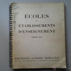 Libros antiguos: ÉCOLES ET ÉTABLISSEMENTS D'ENSEIGNEMENT. ALBERT MORANCÉ (1935). ARQUITECTURA. BAUHAUS. VANGUARDIAS. Lote 53264620