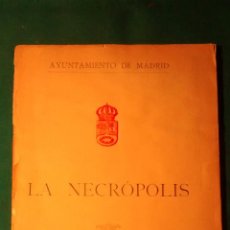 Libros antiguos: LA NECROPOLIS, MADRID 1916
