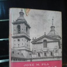 Libros antiguos: JOSÉ M. PLA, EL ESCORIAL Y HERRERA 