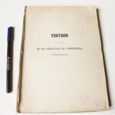 Libros antiguos: TRATADO DE LA FORMACION DE LOS PROYECTOS DE CARRETERAS POR DON MAURICIO GARRAN. 1862