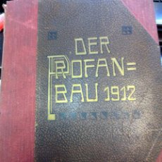 Libros antiguos: DER PROFANBAU ZEITSCHRIFT FÜR ARCHITEKTUR UND BAUWESEN JAHRGANG 1912