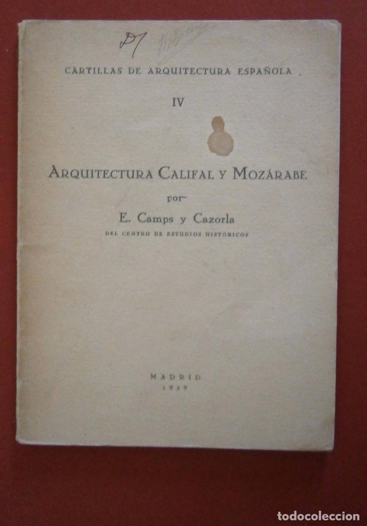 Libros antiguos: Arquitectura califal y mozar&aacute;be. E. Camps y Cazorla - Foto 1