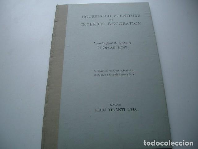 Household Furniture And Interior Decoration Executed From Designs By Thomas Hope A Reprint Of The