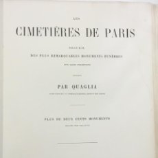 Libros antiguos: LES CIMETIÈRES DE PARIS. RECUEIL DES PLUS REMARQUABLES MONUMENTS FUNÈBRES AVEC LEURS INSCRIPTIONS...