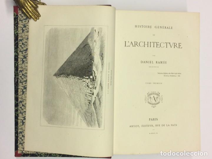 Libros antiguos: AÑO 1860-1862 - RAMÉE, Daniel. Histoire Générale de l’Architecture - HISTORIA ARQUITECTURA - Foto 2 - 152134762