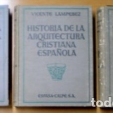 Libros antiguos: LAMPEREZ Y ROMEA, VICENTE: HISTORIA DE LA ARQUITECTURA CRISTIANA ESPAÑOLA EN LA EDAD MEDIA. 3 VOLS.. Lote 57414092