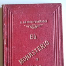 Libros antiguos: EL MONASTERIO DE SILOS, A. ARAGÓN FERNÁNDEZ. AÑO 1897.