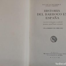 Libri antichi: HISTORIA DEL BARROCO EN ESPAÑA. OTTO SCHUBERT. CALLEJA, 1924.. Lote 219889781