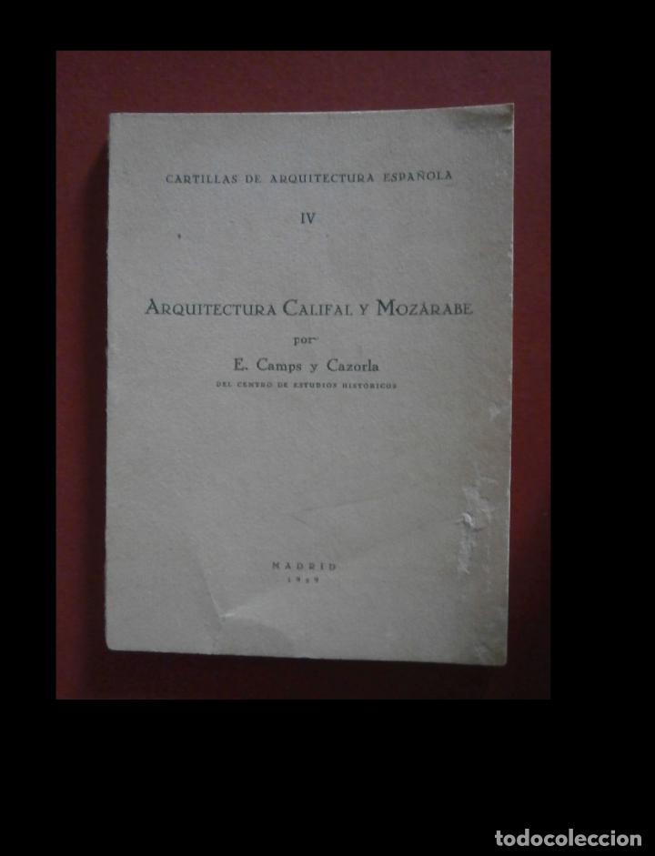 Libros antiguos: Arquitectura califal y mozarabe. E. Camps y Cazorla - Foto 1