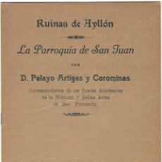 Libri antichi: RUINAS DE AYLLÓN - SEGOVIA - LA PARROQUIA DE SAN JUAN - PELAYO ARTIGAS Y COROMINAS - AÑO 1920. Lote 232706820