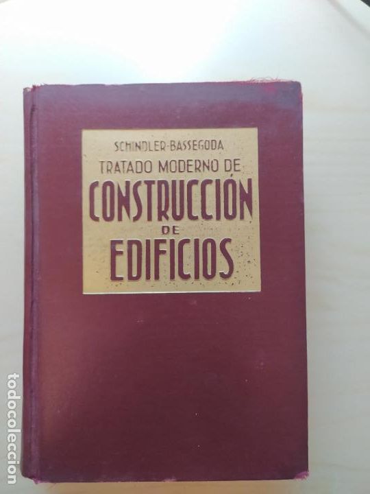 Livres anciens: Tratado Moderno de Construcci&oacute;n de Edificios SCHINDLER-BASSEGODA 1966
