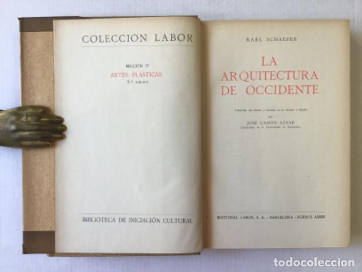 Libros antiguos: LA ARQUITECTURA DE OCCIDENTE. - SCHAEFER, Karl. - Foto 2