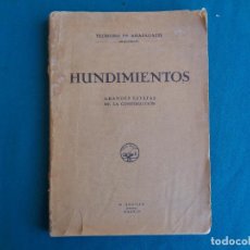 Libros antiguos: ARQUITECTURA. HUNDIMIENTOS, TEODORO DE ANASAGASTI. 1931
