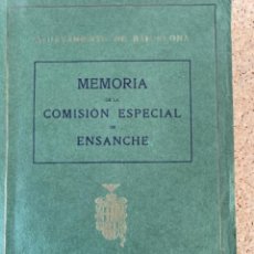 Libros antiguos: MEMORIA DE LA COMISIÓN ESPECIAL DE ENSANCHE, (CAJ, 6). Lote 304377273
