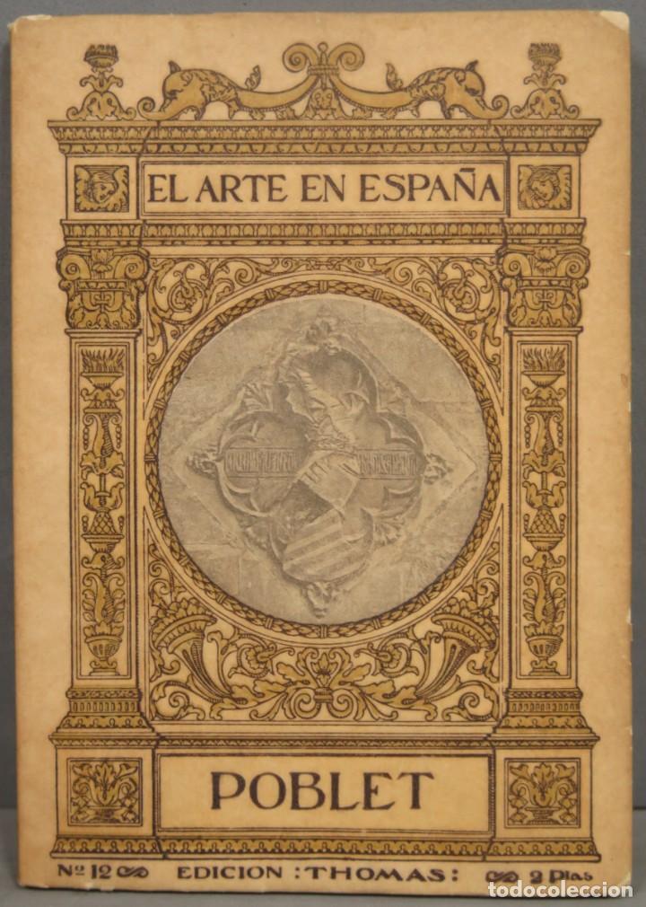 Libros antiguos: POBLET. EL ARTE EN ESPA&Ntilde;A - Foto 1