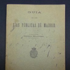 Libros antiguos: MADRID.- VÍAS PUBLICAS DE MADRID 1896. EDICIÓN MUNICIPAL.. Lote 324856883