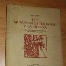 Libros antiguos: UGO OJETTI - LOS MONUMENTOS ITALIANOS Y LA GUERRA - ALFIERI & LACROIX, 1917. Lote 263713120