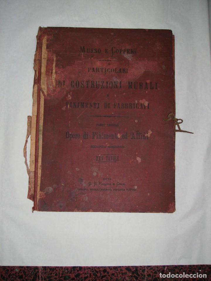 Libros antiguos: MUSSO y COPPERI ORIGINALES CONSTRUCTORES SIGLO 19 ARNESES DE EDIFICIOS ENVIOS GRATIS - Foto 94
