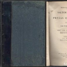 Libros antiguos: SALTOS DE AGUA Y PRESAS DE EMBALSE - 2 TOMOS - GOMEZ NAVARRO, JOSE LUIS - A-AT-1109. Lote 356346180
