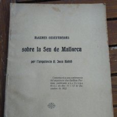 Libros antiguos: ALGUNES OBSERVACIONS SOBRE LA SEU DE MALLORCA. JOAN RUBIÓ. PALMA DE MALLORCA, 1923.