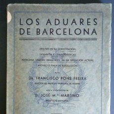 Libros antiguos: BARRACAS EN BARCELONA. LOS ADUARES DE BARCELONA. FRANCISCO PONS FREIXA. 1929.