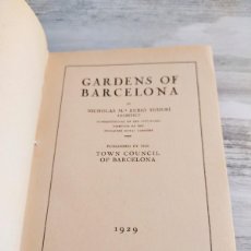 Libros antiguos: RARO: GARDENS OF BARCELONA (JARDINES DE BARCELONA) - ILUSTRADO, 1929