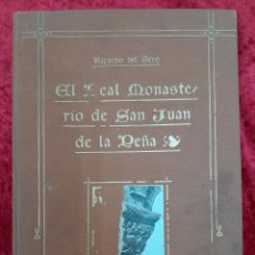 Libros antiguos: L-7071. EL REAL MONASTERIO DE SAN JUAN DE LA PEÑA. RICARDO DEL ARCO. EDICIÓN F. DE LAS BERAS. 1919.. Lote 390240279