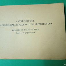 Libros antiguos: ANTIGUO LIBRO CATÁLOGO DEL SEGUNDO SALÓN NACIONAL DE ARQUITECTURA. BARCELONA MAYO Y JUNIO 1916.. Lote 390722469