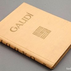 Libros antiguos: JOSÉ F. RÀFOLS: ANTONIO GAUDÍ - 1ª ED. 1929