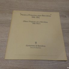 Libros antiguos: ARKANSAS1980 AYUNTAMIENTO BARCELONA PLANES Y PROYECTOS PARA 1981-82. Lote 403242774