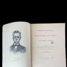 Libros antiguos: HISTORIA Y ARQUITECTURA DEL MONASTERIO POBLET. MONTANER Y SIMON. BARCELONA. 1927