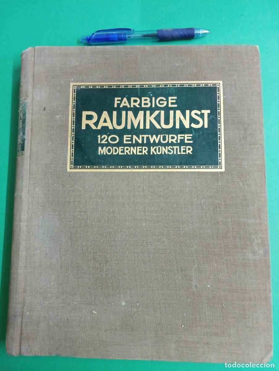 Antiguo libro FARBIGE RAUMKUNST. C.H. BAER. Stuttgart 1911. Todo el libro  son láminas en color.