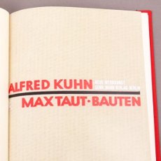 Libros antiguos: ALFRED KUHN - MAX TAUT. BAUTEN [NEUE WERKKUNST] - 1932 - BAUHAUS
