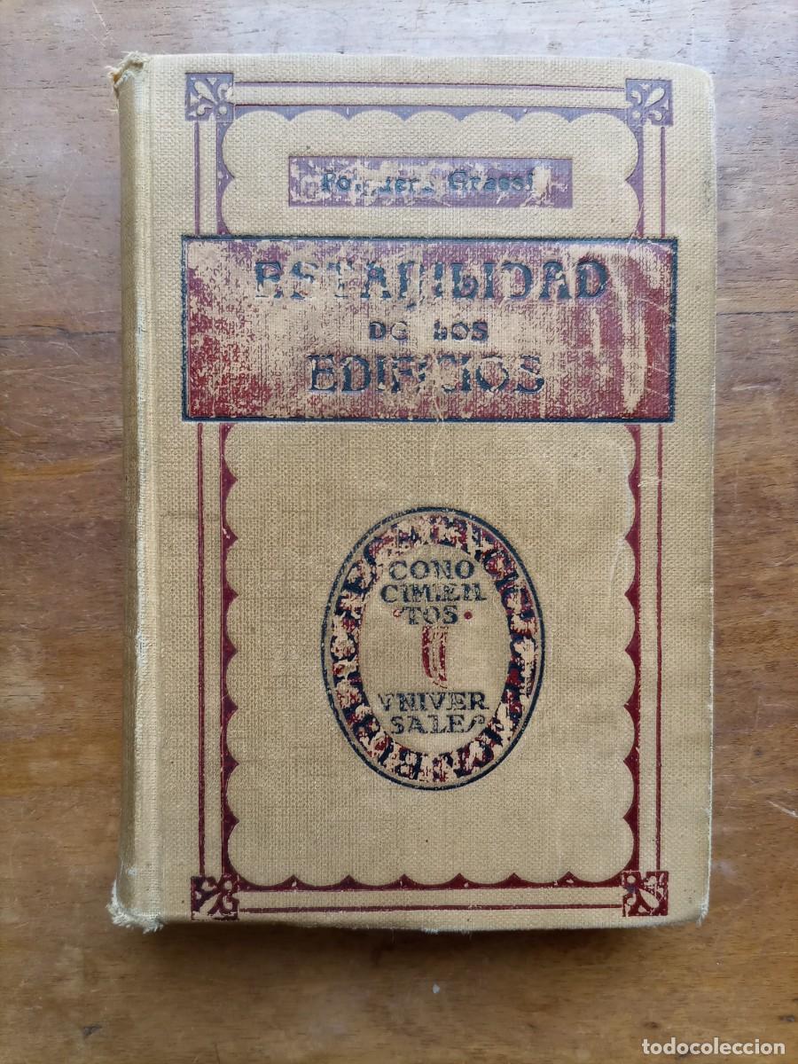 Libros antiguos: Estabilidad de los edificios Generalidades y c&aacute;lculos de elementos de construcci&oacute;n 1917 - Foto 1